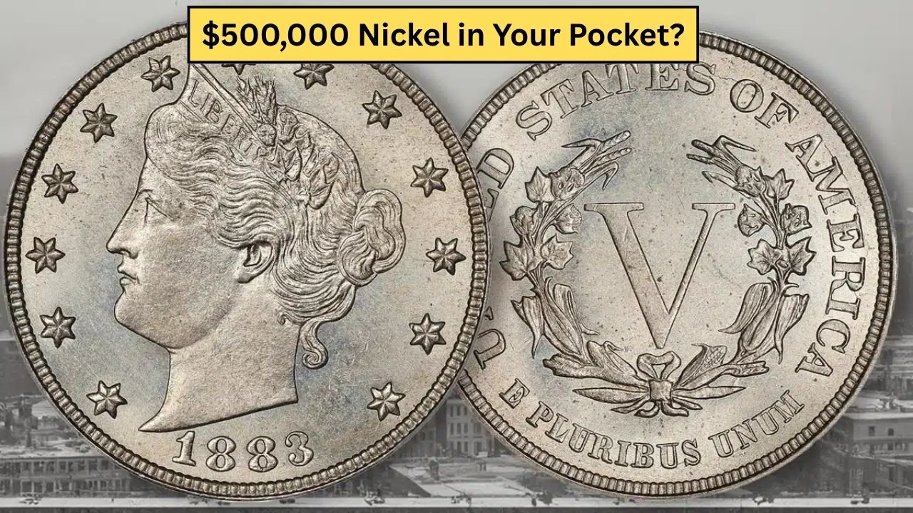 $500,000 Nickel in Your Pocket? The 1883 No Cents V Nickel Guide
