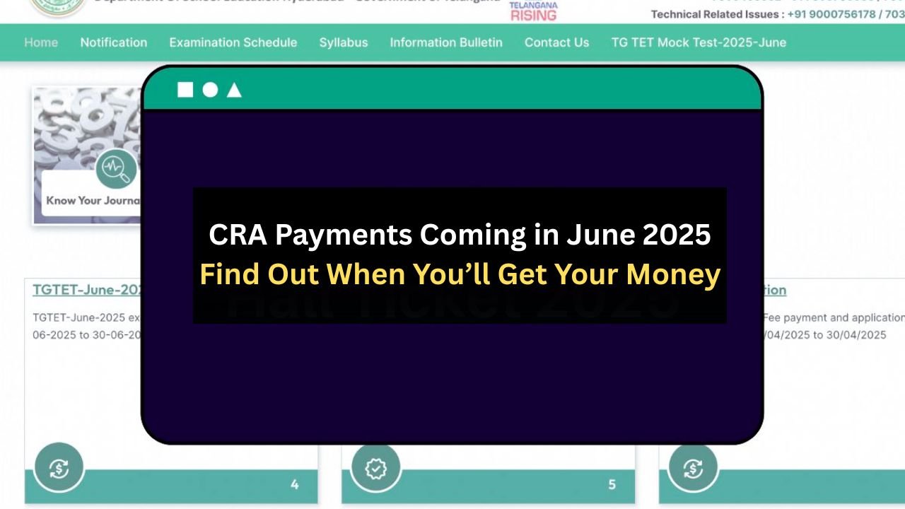 CRA Payments Coming in June 2025 – Find Out When You’ll Get Your Money!