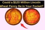 Could a $120 Million Lincoln Wheat Penny Be in Your Pocket? Start Hunting!